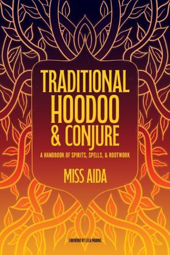Traditional Hoodoo & Conjure