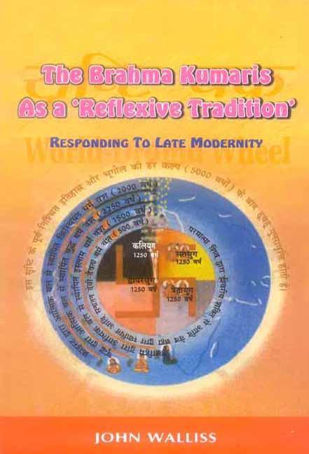 The Brahma Kumaris as a Reflexive Tradition
