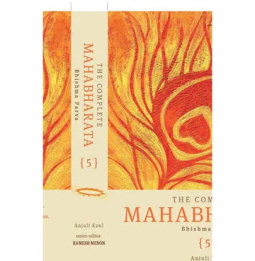 The Complete Mahabharata Vol. 5: Bhishma Parva: Volume 5