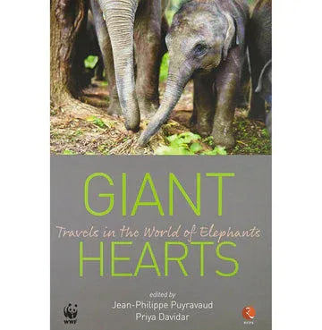 Giant Hearts Travels In The World Of Elephants