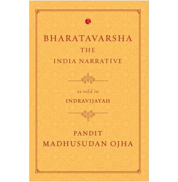 Bharatavarsha: The India Narrative