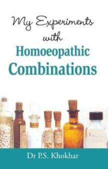 My Experiments With Homoeopathic Combinations (6th Edition)