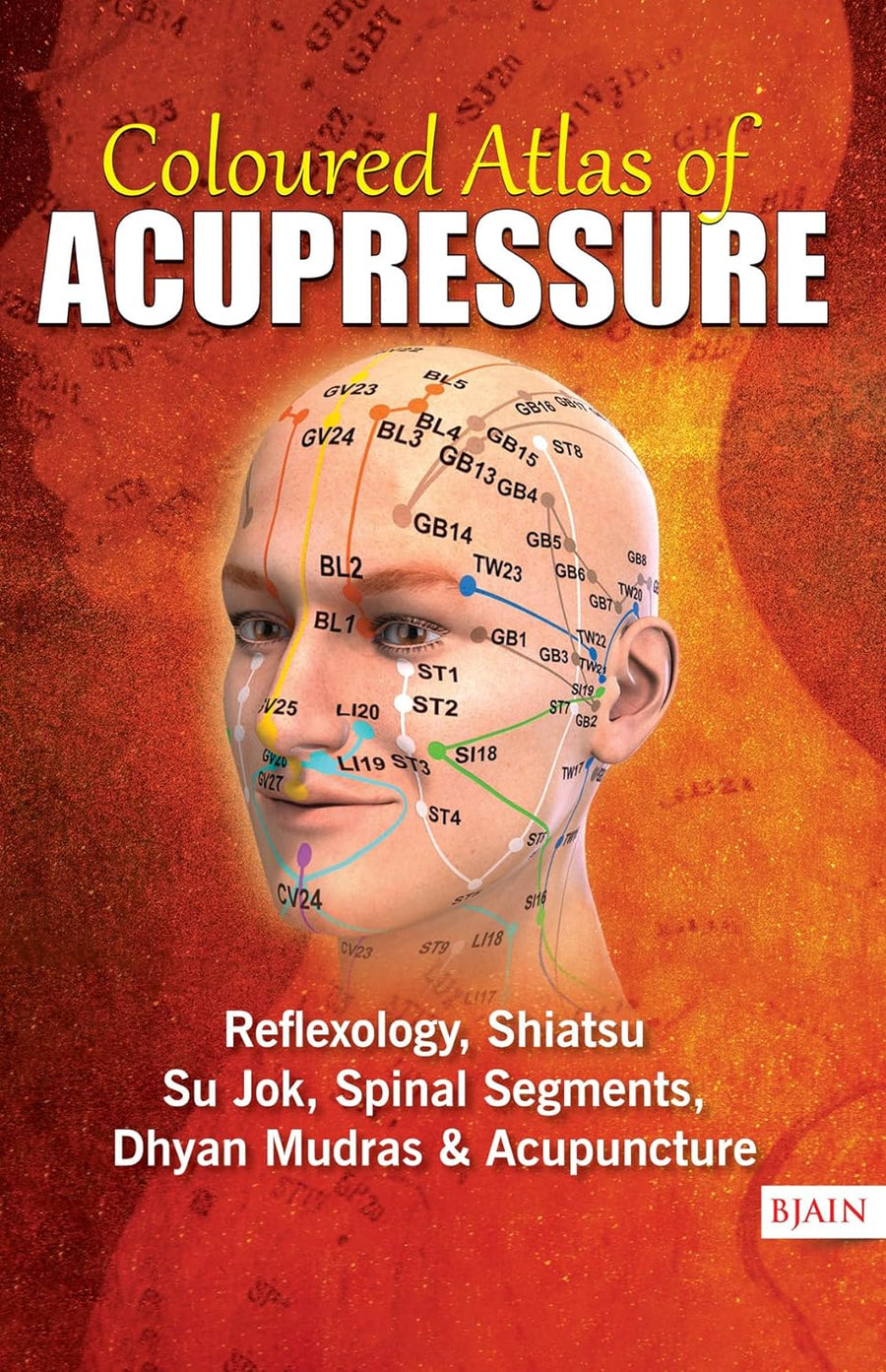 Coloured Atlas Of Acupressure