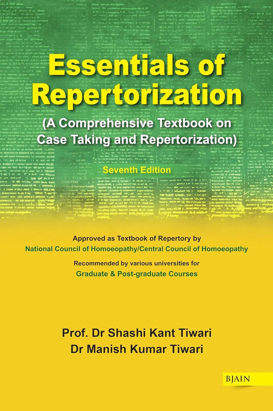 Essentials of Repertorization – A Comprehensive Textbook on Case Taking and Repertorization