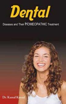 Dental Disease And Their Homeopathic Treatment (Revised Edition)