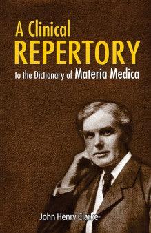 A Clinical Repertory To The Dictionary Of Materia Medica