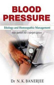 Blood Pressure – Etiology & Homeopathic Management