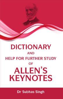 Dictionary and Help for Further Study of Allen's Keynotes