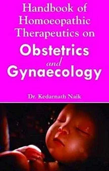 Handbook Of Homoeopathic Therapeutics On Obstetrics And Gynaecology