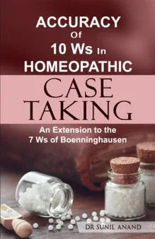 Accuracy of 10Ws in Homeopathic Case Taking