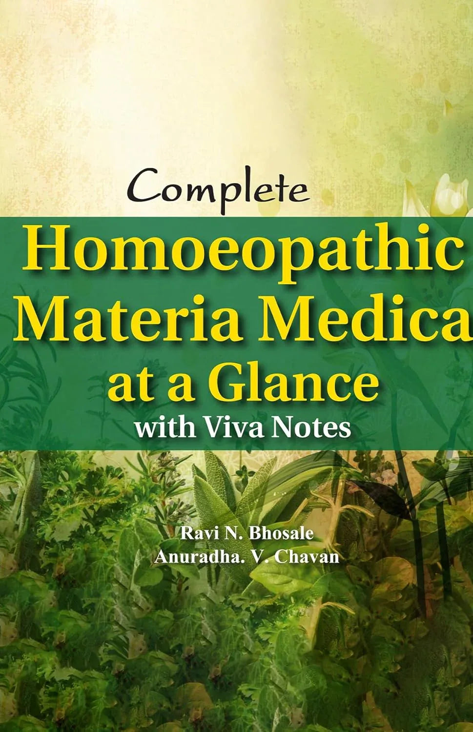 Complete Homoeopathic Materia Medica at a Glance: with Viva Notes