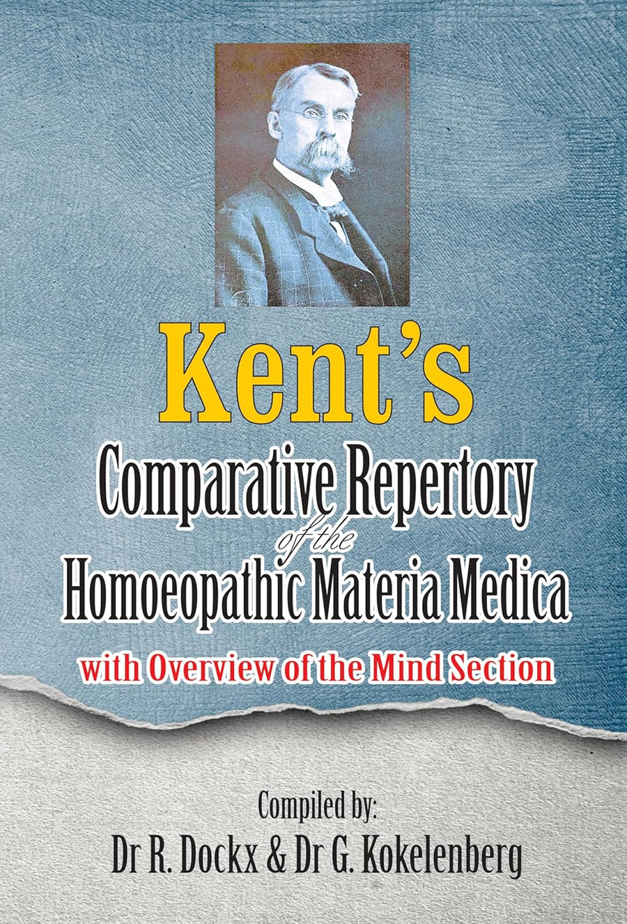 Kent's Comparative Repertory Of The Homeopathic Materia Medica