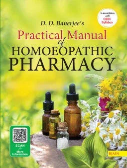 D.D. Banerjee's Practical Manual of Homoeopathic Pharmacy