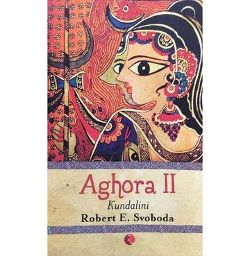 Kundalini Aghora Vol. 2
