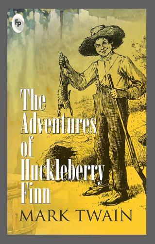 Adventures Of Huckleberry Finn