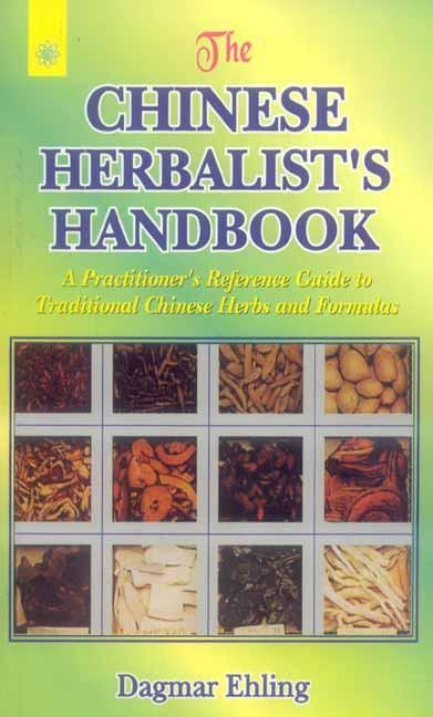 The Chinese Herbalist's Handbook