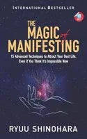 The Magic of Manifesting