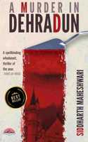 A Murder in Dehradun