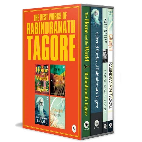 The Best of Rabindranath Tagore: Nobel Prize Winner (Gitanjali; Nationalism; Selected Short Stories; Home and the World)