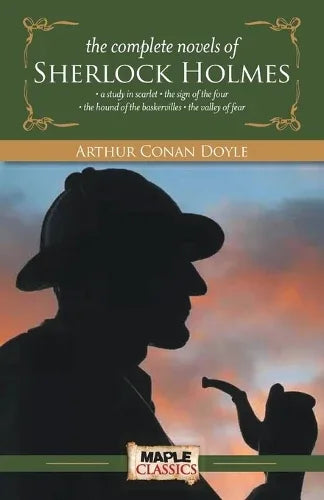 The Complete Sherlock Holmes (Novels)