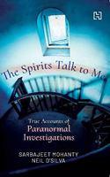 Spirits Talk To Me, The