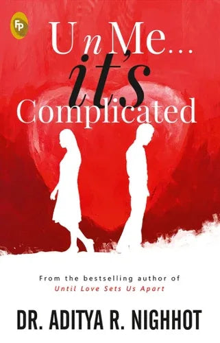 U n Me . . . it's Complicated