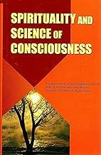 Spirituality and Science of Consciousness