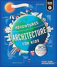 Adventures in Architecture for Kids: 30 Design Projects for STEAM Discovery and Learning