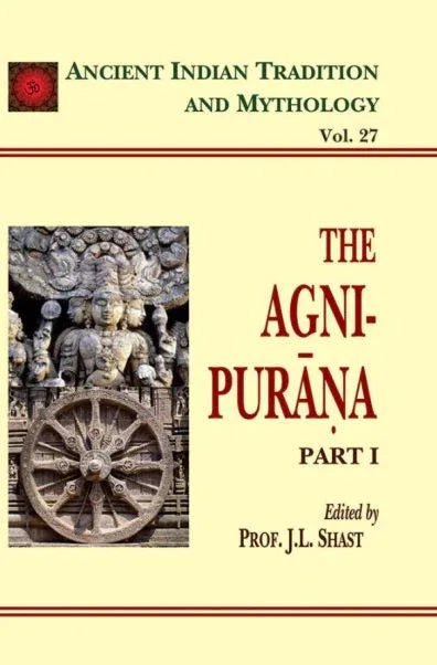 The Agni Purana Pt. 1 (AITM Vol. 27)