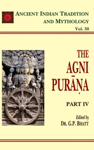 Agni Purana Pt. 4 (AITM Vol. 30)