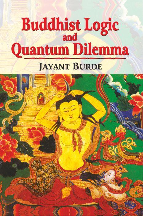 Buddhist Logic and Quantum Dilemma
