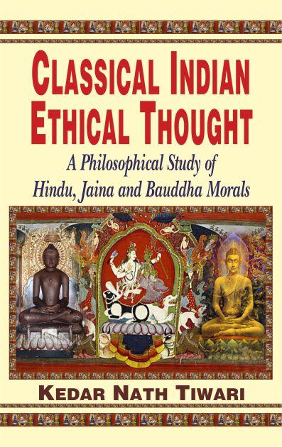 Classical Indian Ethical Thought