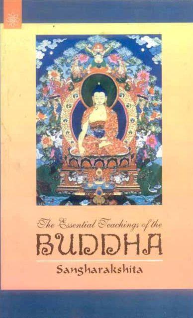 The Essential Teachings of the Buddha