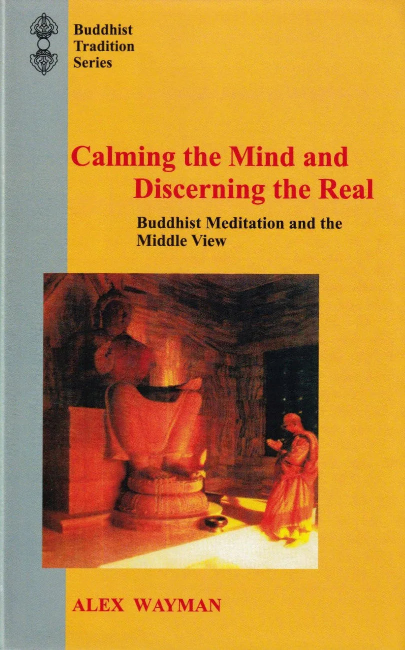 Calming the Mind and Discerning the Real