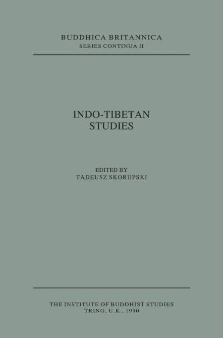 Indo-Tibetan Studies [Buddhica Britannica Vol. 2]