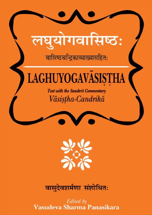 Laghuyogavasistha-Vashishtachandrikavya