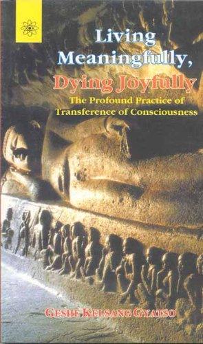 Living Meaningfully, Dying Joyfully