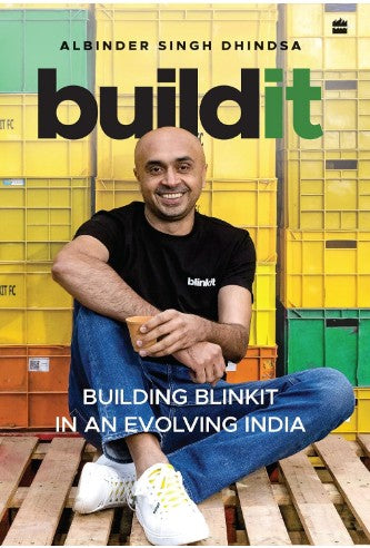 Buildit: Building Blinkit in An Evolving India Hardcover by Albinder Singh Dhindsa