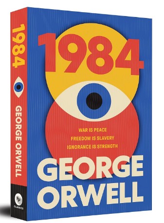 1984 by George Orwell | A Timeless Tale of Surveillance, Power & Rebellion | Classic Literature Bestseller | Must-Read Dystopian Fiction | Originial Premium Paperback Edition Paperback