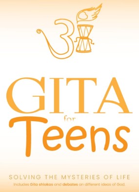Gita for teens | Age 12 and above | Mysteries of Life | 17 chapters and answers to mysteries of life