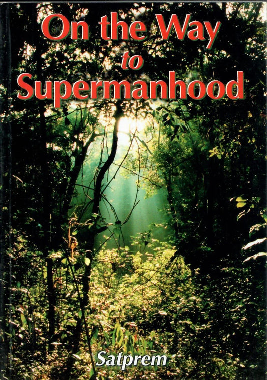 On the way to Supermanhood (2002)