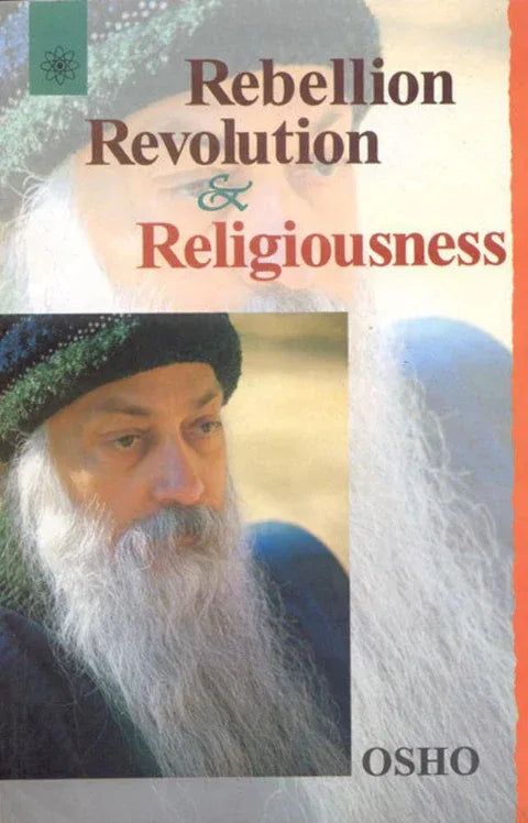 Rebellion Revolution And Religiousness