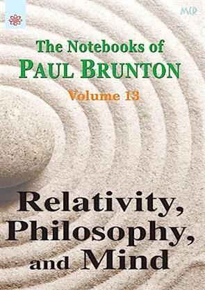 The Notebooks of Paul Brunton (Vol 13)