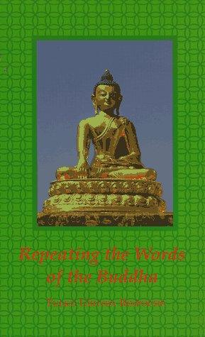 Repeating the Words of the Buddha (Edition 1992)