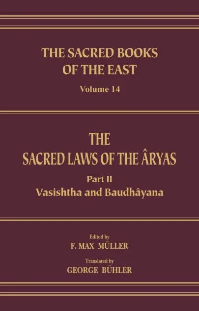 The Sacred Laws of the Aryas (Part 2) (SBE Vol. 14)