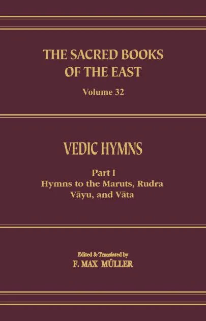 Vedic Hymns (SBE Vol. 32) Part 1