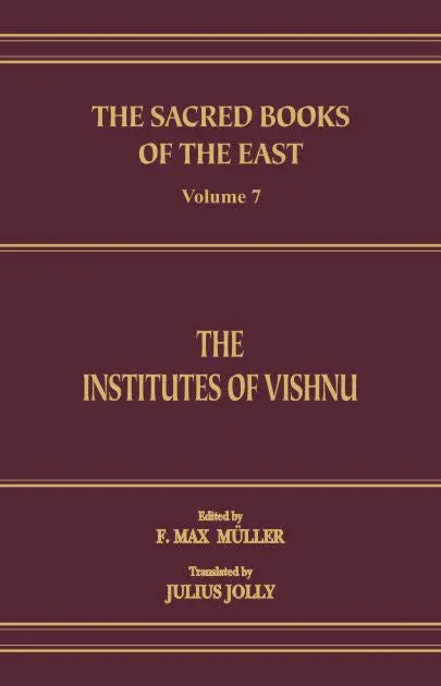 The Institutes of Vishnu (SBE Vol. 7)