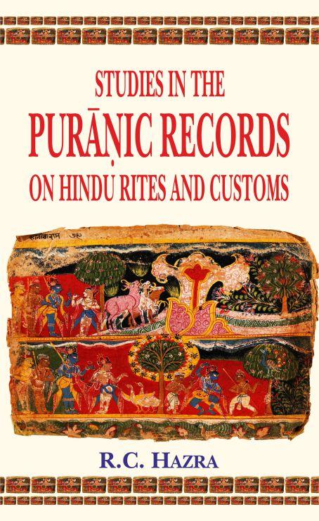 Studies in the Puranic Records on Hindu Rites and Customs