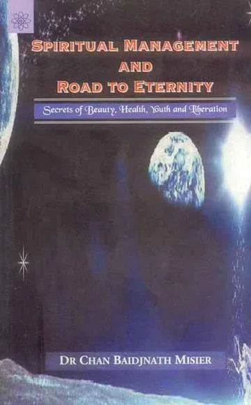 Spiritual Management and Road to Eternity