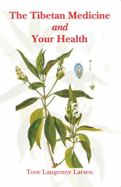 The Tibetan Medicine and your Health